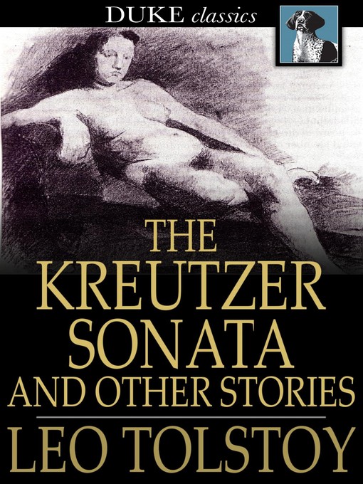 Title details for The Kreutzer Sonata by Leo Tolstoy - Available